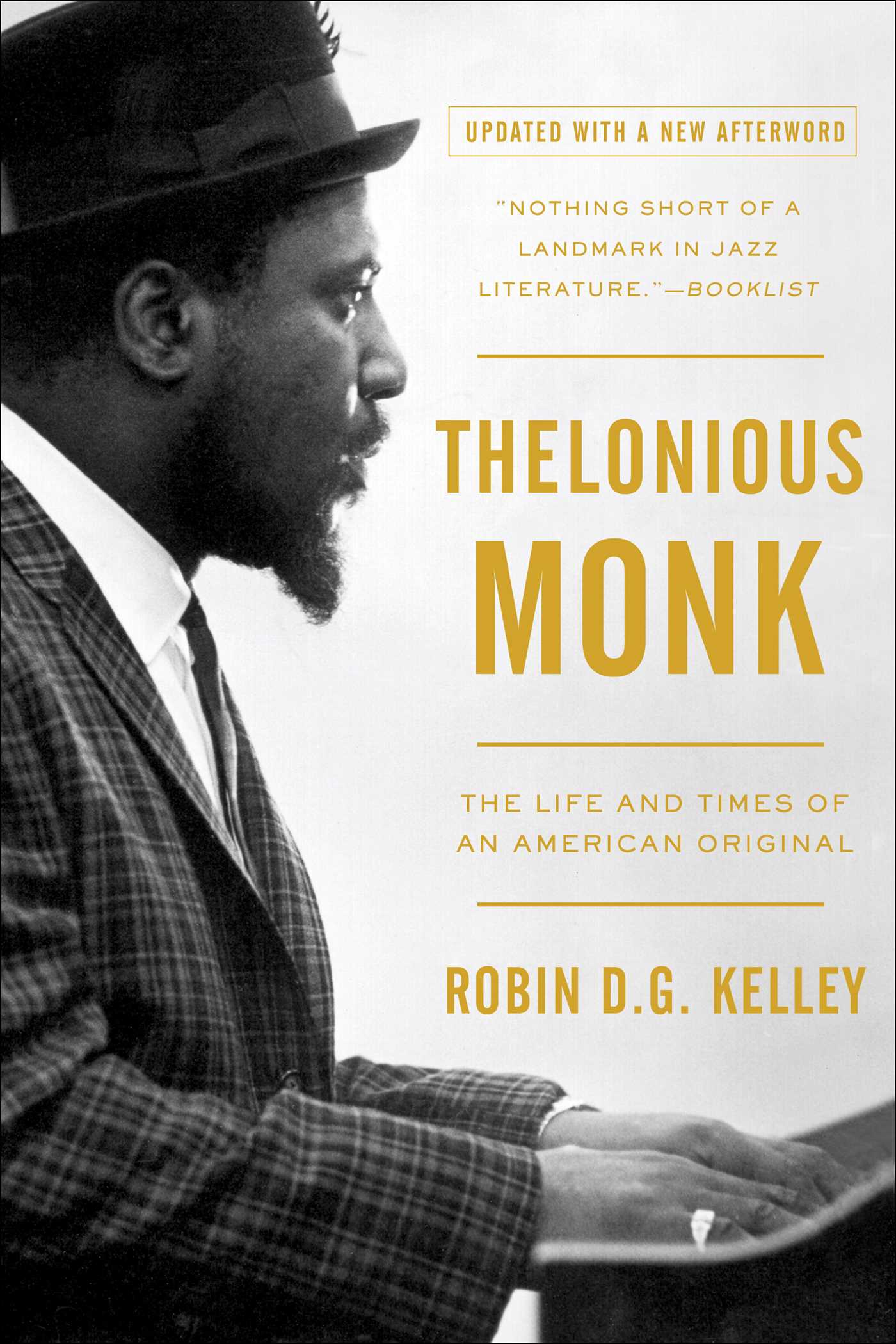 Robin D.G. Kelley, Robin Kelley: Thelonious Monk (Hardcover, 2008, Free Press)