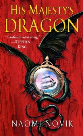 His Majesty's Dragon (Paperback, 2006, Del Rey Books, Del Rey)