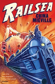 China Miéville: Railsea (Paperback, Pan Macmillan Childrens)