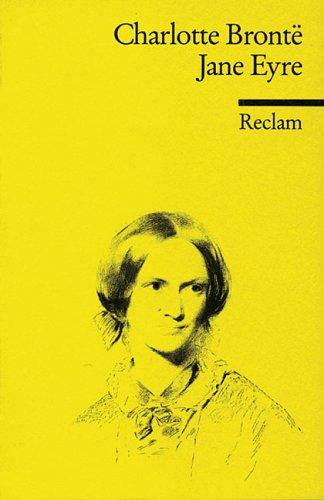 Charlotte Brontë: Jane Eyre. Ein Autobiographie. (1990, Reclam, Ditzingen)