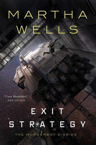Martha Wells: Exit Strategy (2018)