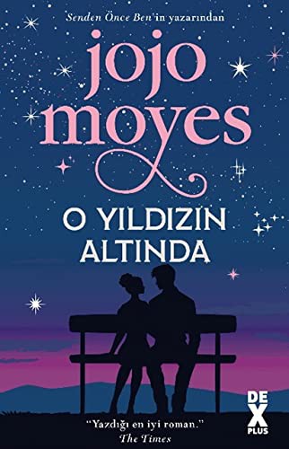 Jojo Moyes: O Yildizin Altinda (Paperback, 2020, Dex Yayinevi)