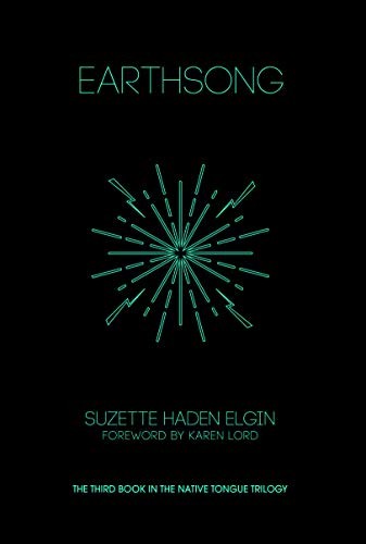 Suzette Haden Elgin: Earthsong (Native Tongue) (Paperback, The Feminist Press at CUNY)